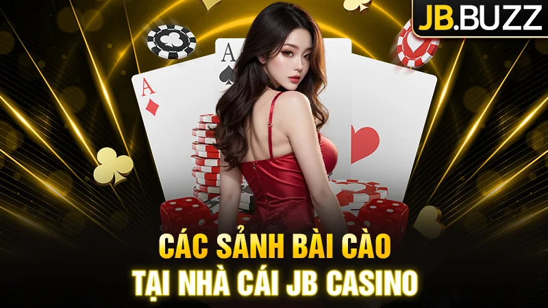 Các sảnh bài cào tại nhà cái JB Casino