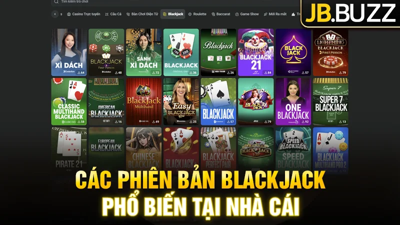 Các phiên bản Blackjack phổ biến tại nhà cái