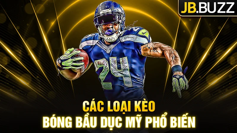 Các loại kèo Bóng bầu dục Mỹ phổ biến