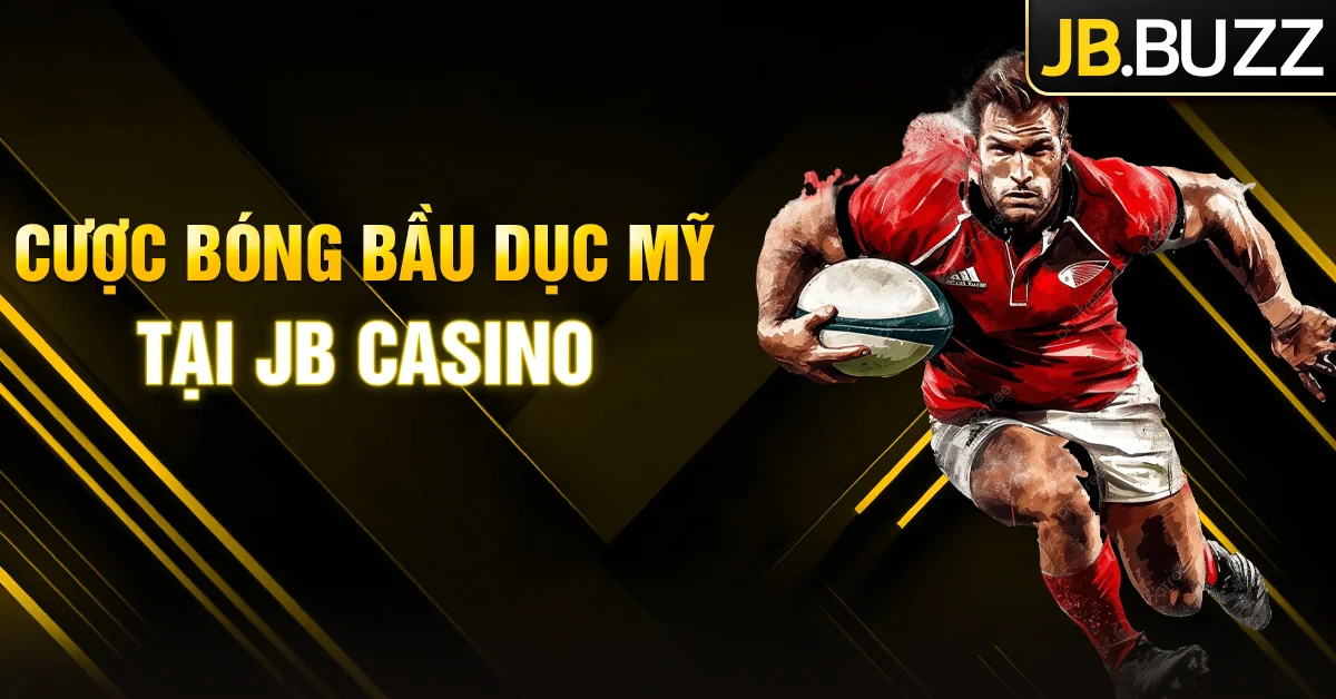 Bóng bầu dục Mỹ | Phân tích kèo và mẹo cược tại JB Casino