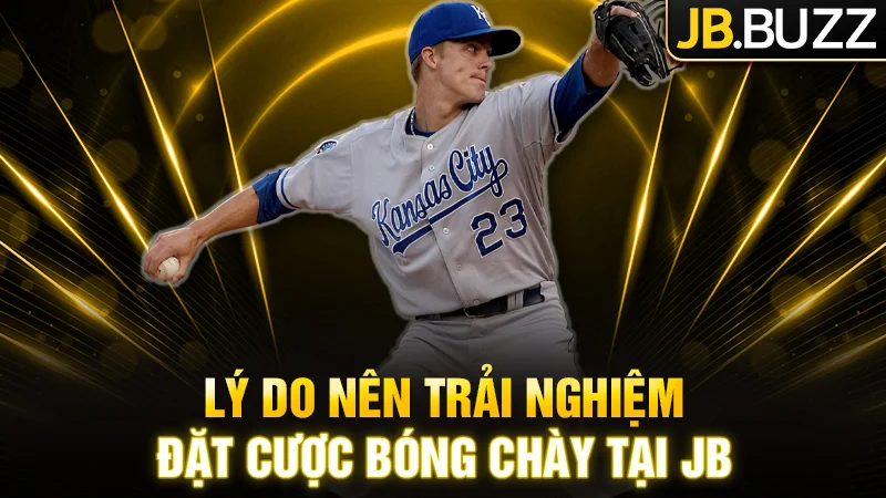 Lý do nên trải nghiệm đặt cược bóng chày tại JB