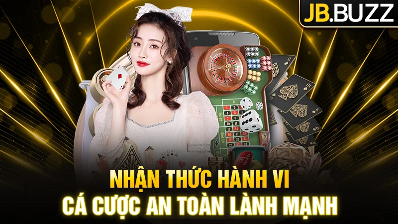 Hiểu thêm về ý thức về hành vi cá cược có trách nhiệm