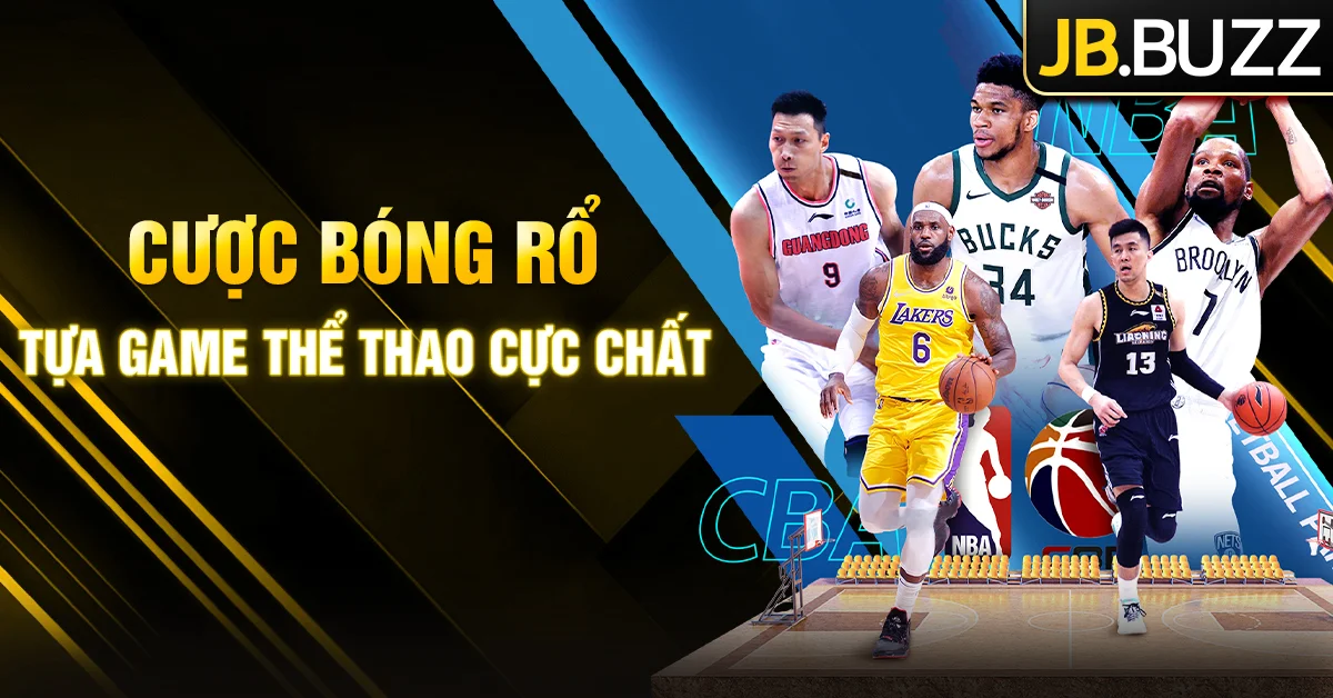 Cá Cược Bóng Rổ | Hướng dẫn và mẹo thắng tại JB Casino