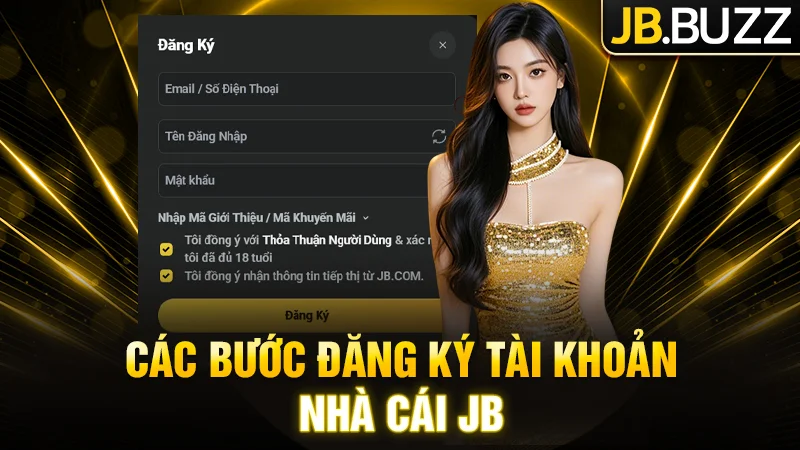 Các bước đăng ký tài khoản nhà cái JB