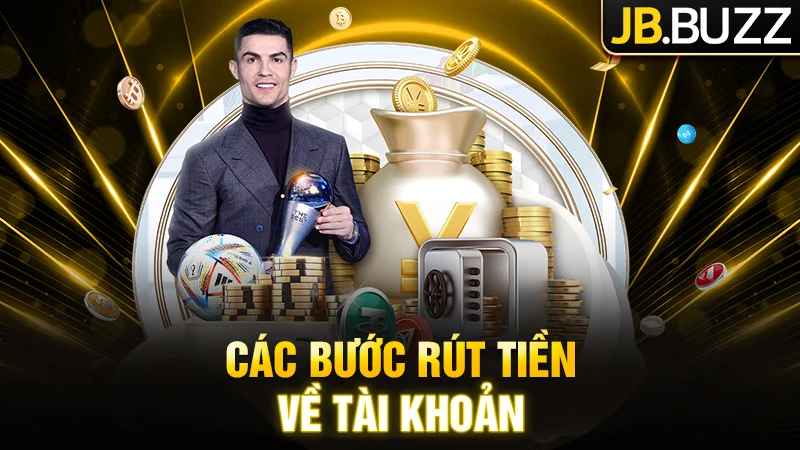 Các bước rút tiền về tài khoản