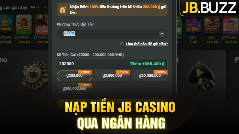 Hướng dẫn nạp tiền JB Casino thông qua ngân hàng