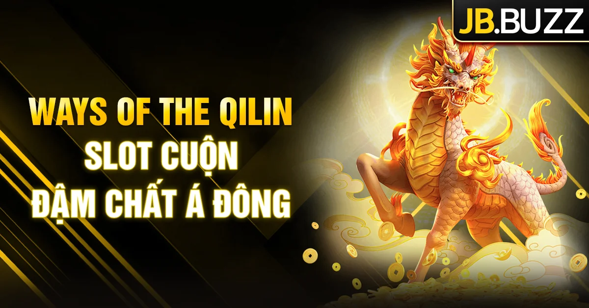 Ways of the Qilin