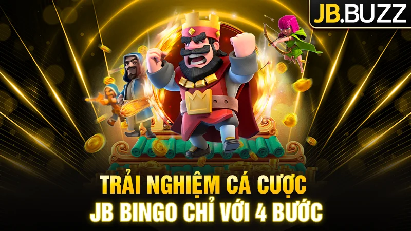 Trải nghiệm cá cược JB Bingo chỉ với 4 bước