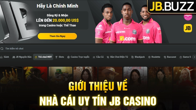 Giới thiệu về nhà cái uy tín JB Casino