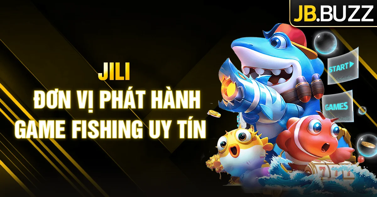 Jili cung cấp game bắn cá trực tuyến cực chiến