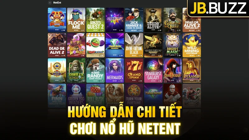 Các bước chơi và trải nghiệm game nổ hũ của NetEnt