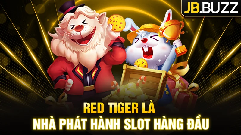 Red Tiger là đơn vị phát hành Slot top đầu JB