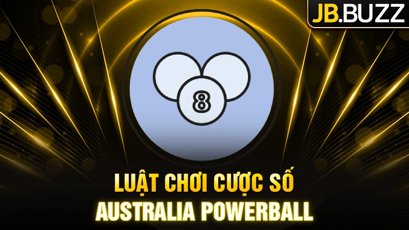 Luật chơi cược số Australia Powerball tại JB Casino