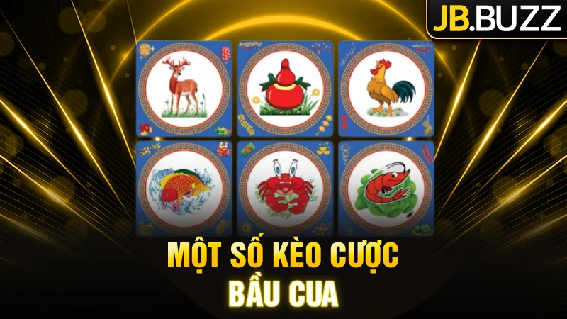 Điểm qua một số kèo cược bầu cua hiện nay