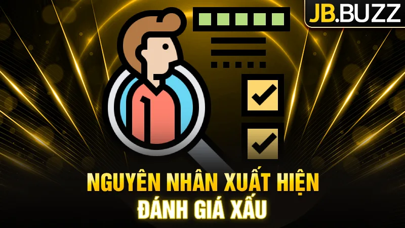 nguyen-nhan-xuat-hien-cac-thong-tin-jb-casino-djanh-gia-xau